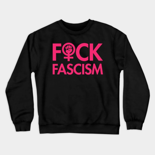 FCK Fascism - censored - hot pink - DBLE sided Crewneck Sweatshirt by Tainted